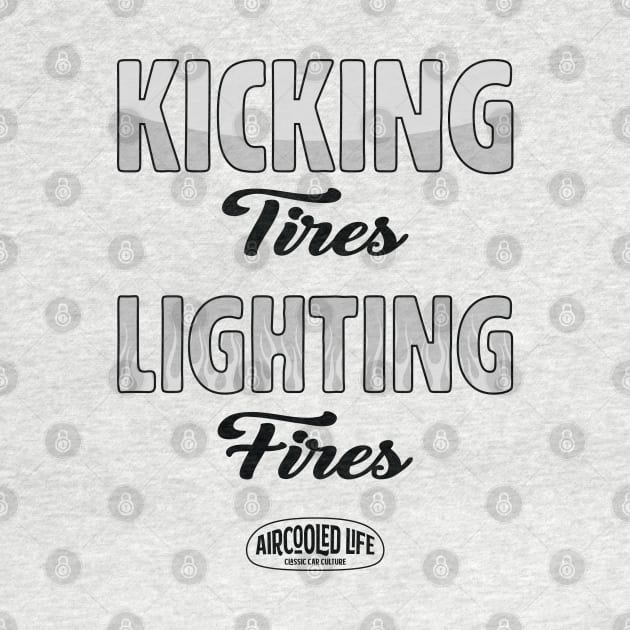 Kicking Tires and Lighting Fires Aircooled Life - Classic Car Culture by Aircooled Life